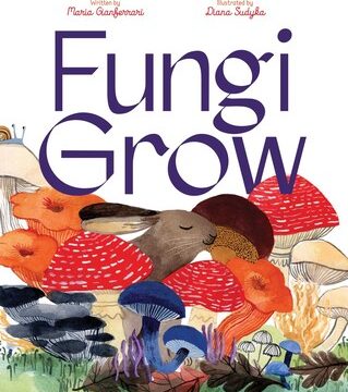 “Fungi Grow”