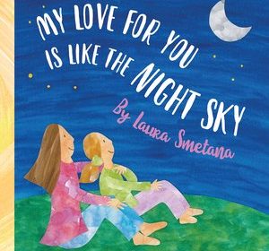 “My Love for You is Like the Night Sky”
